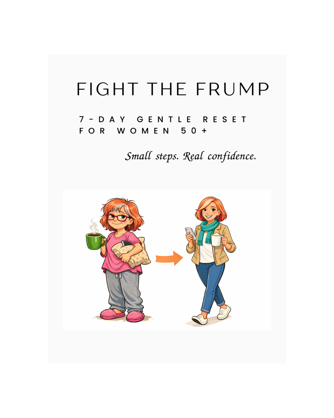 Fight the Frump: 7-Day Gentle Reset for Women 50+ (FREE)